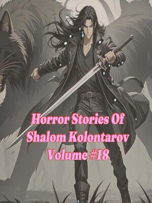 cover image of Horror Stories of Shalom Kolontarov Volume 18